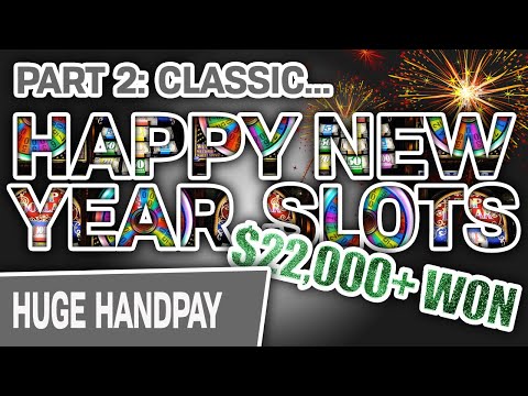 🥂 Part 2: Over $22K WON on Classic HAPPY NEW YEAR Slots! 💵 $500 Top Dollar Spins & More