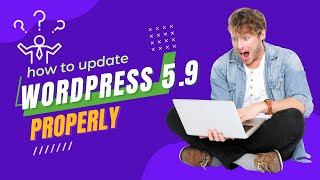 WordPress 5.9 - How to Update WordPress New Version Without Losing Any Content (Bangla)