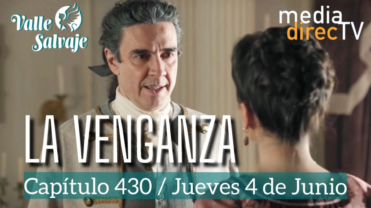 Valle Salvaje: la venganza de José Luis sacude el capítulo 430
