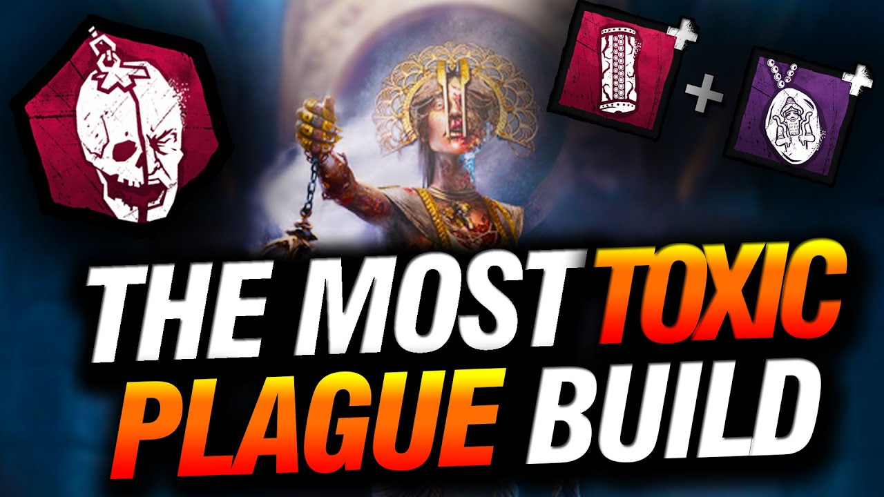 The most TOXIC Plague build - Dead By Daylight - YouTube