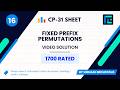 #16 Fixed Prefix Permutations | Video Solution | 1700 Rated | TLE CP-31 Sheet