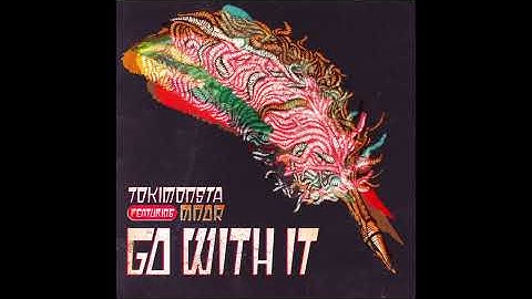 TOKiMONSTA - Go With It feat. MNDR [Ultra Records]
