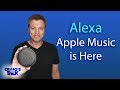 Amazon Alexa and Apple Music - Now on the Echo