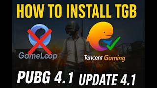 How to Install Tencent Gaming Buddy TGB