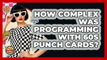 How Complex Was Programming With 60s Punch Cards? - I