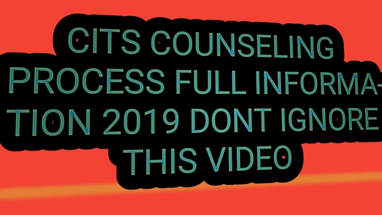 CTI/CITS SCOUND COUNSELING 2019 MOP OP ROUND FULL ADMISSION PROCESS