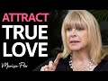 The Secret To Attracting True Love That Lasts | Marisa Peer