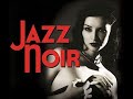 Jazz Noir | classical jazz and noir jazz