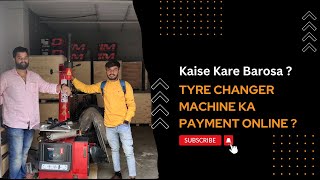 Tyre Changer Machine Ka Payment Kaise Kare Hindi Video