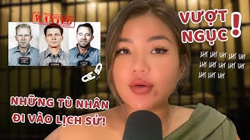 CUỘC VƯỢT NGỤC ALCATRAZ - CUỘC VƯỢT NGỤC TÁO BẠO NHẤT LỊCH SỬ HOA KỲ