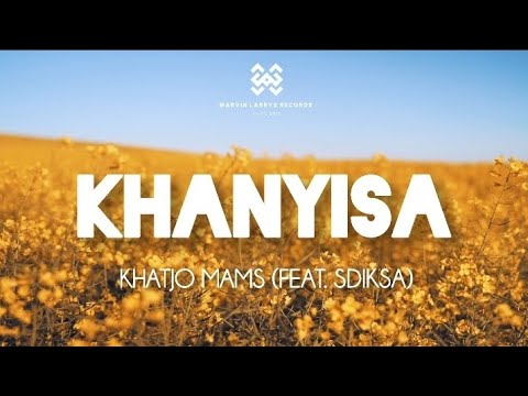 Khatjo Mams - Khanyisa (Official Visualizer) [feat. Sdiksa]