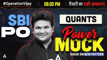 SBI PO 2024-25 Maths | SBI PO Mock Test 2025 | Quants By Shantanu Shukla