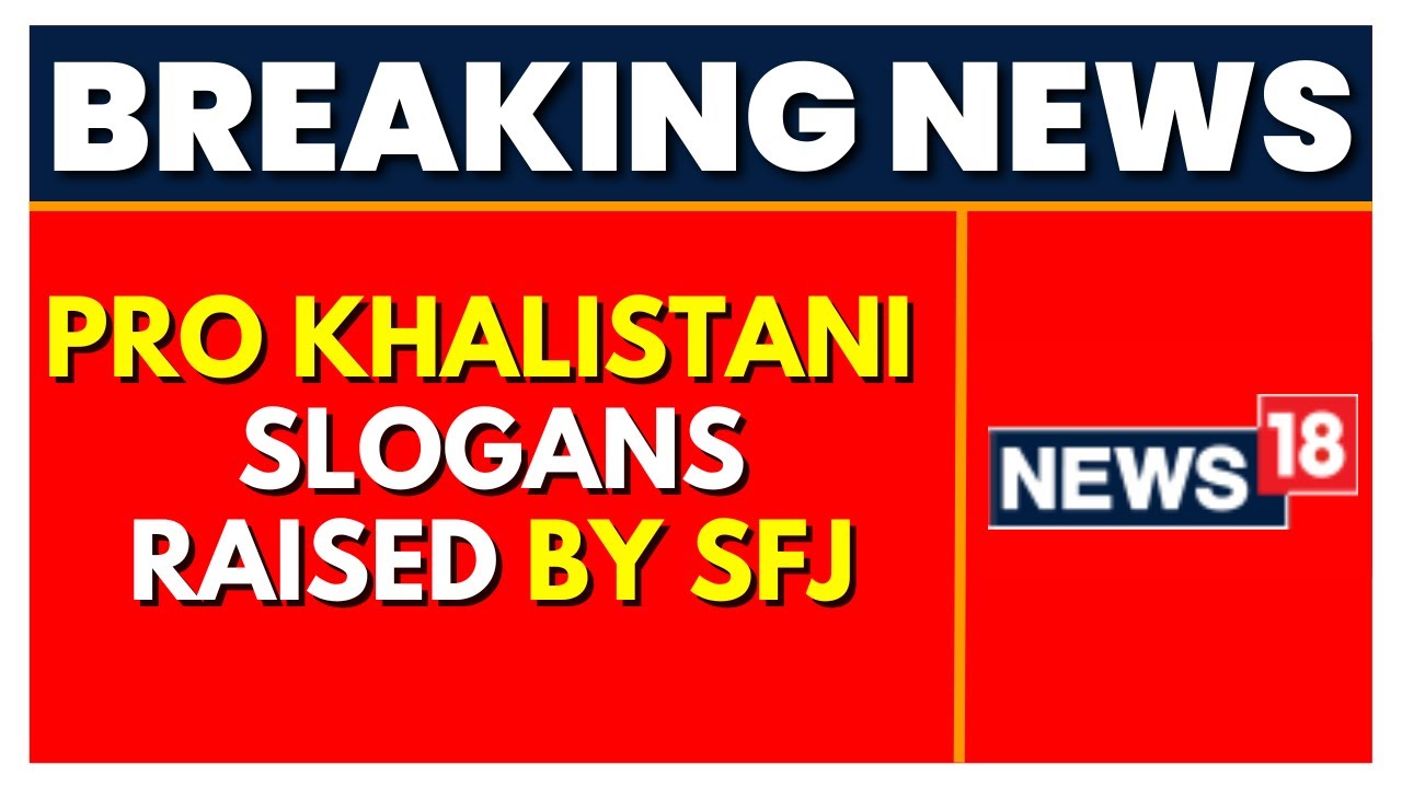 Punjab News | Bhatinda News  |  Pro Khalistan Slogans Outside Bathinda Office | English News |News18