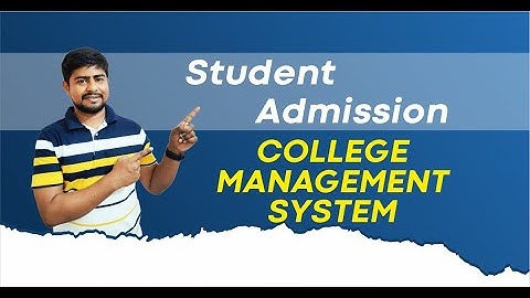 How to add Student Admission in College Management Software : Part - C32