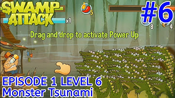 SWAMP ATTACK EPISODE 1 LEVEL 6