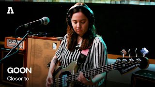 GOON - Closer to | Audiotree Live