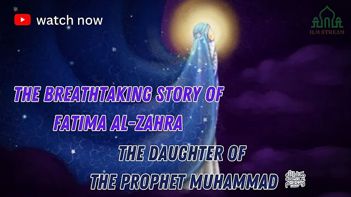 The Breathtaking Story of Fatima Al-Zahra, the Daughter of the Prophet #Islamicstories