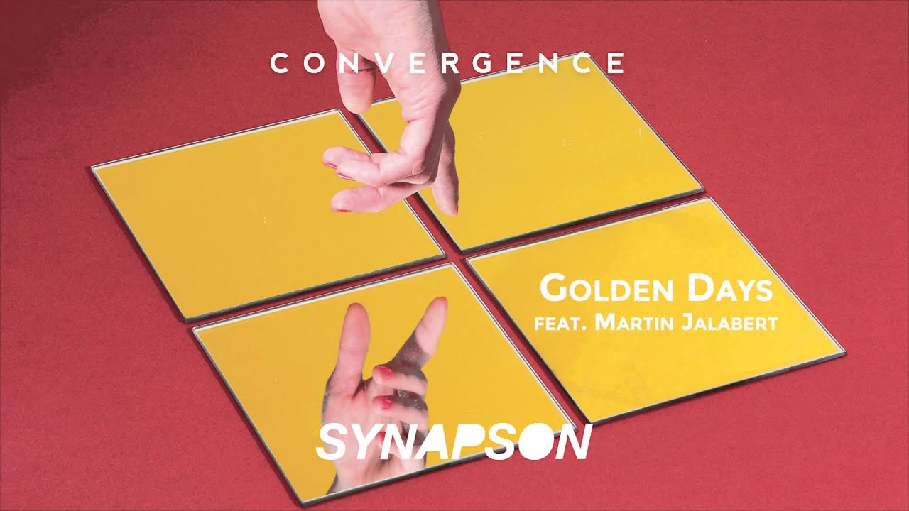 在 YouTube 上观看 SYNAPSON - GOLDEN DAYS (feat. Martin Jalabert)