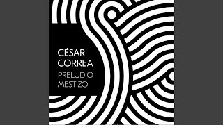 Video thumbnail of "Cesar Correa - Inspiraciòn De Amor"