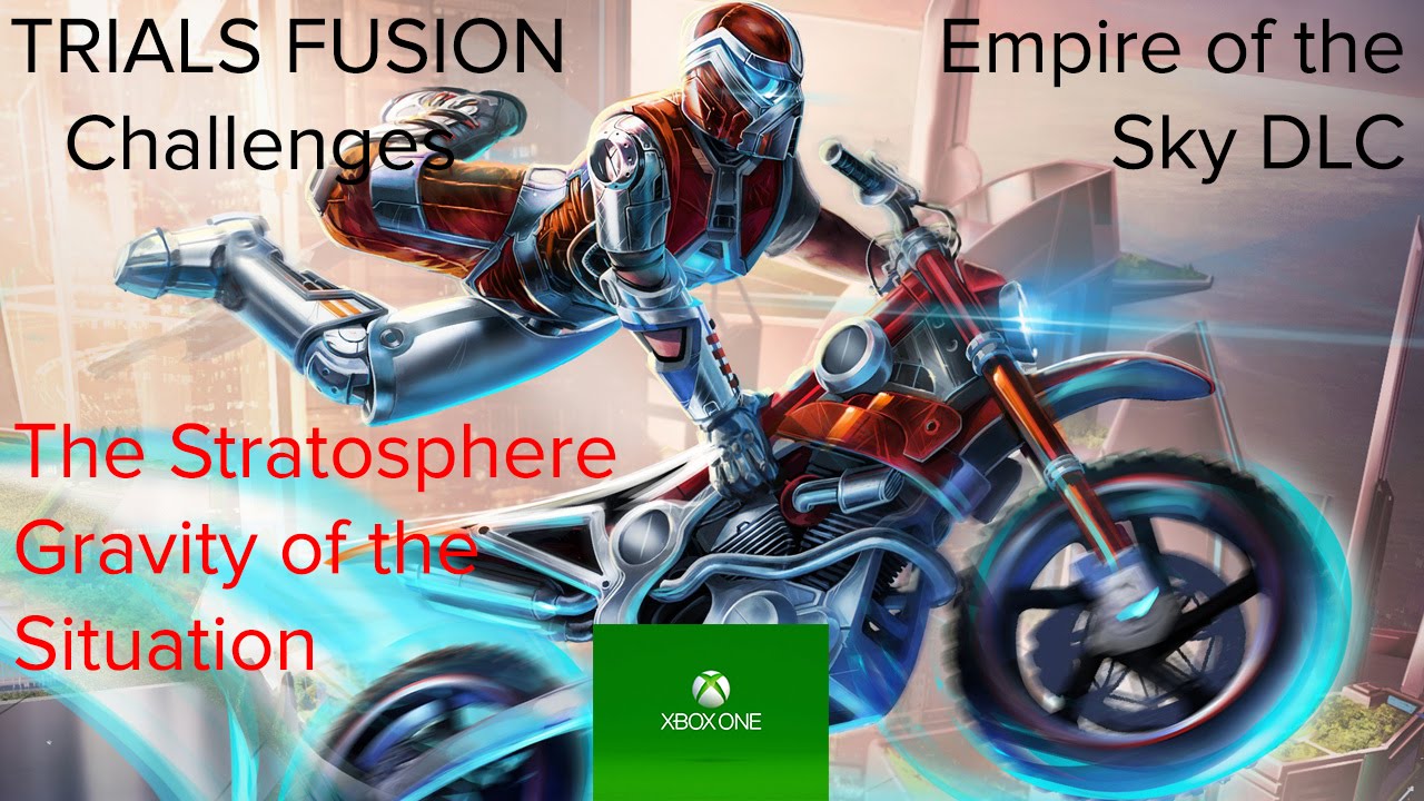 Trials Fusion Gravity of the Situation Challenge The Stratosphere Empire of the Sky DLC 1080p HD