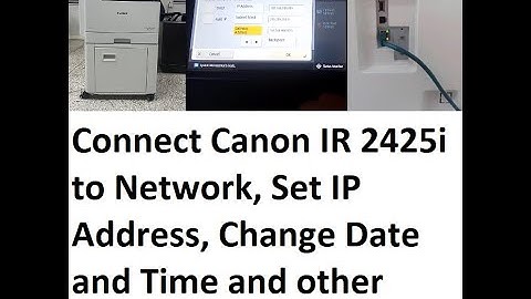 How to connect Canon IR 2425i to a network | Connect Canon IR 2425i to local area network | IR 2425i