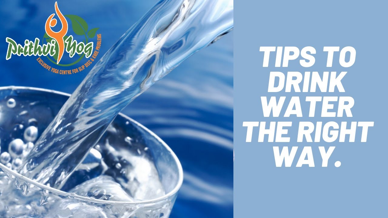 You are drinking water the wrong way get maximum health benefits from