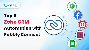 How to use Zoho CRM with Pabbly Connect - Top 5 Zoho CRM Automations