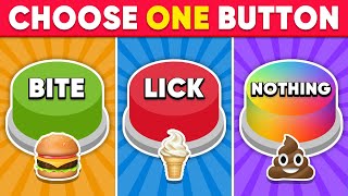 Choose One Button - BITE or LICK or NOTHING 🟢🟡🔴 Daily Quiz