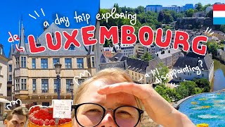 A day trip to Luxembourg | exploring the land of the rich