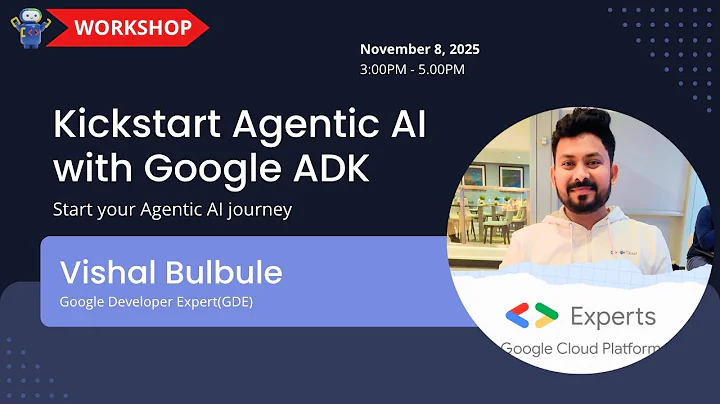 Kickstart Agentic AI with Google ADK — Agentic AI Hands-on Workshop
