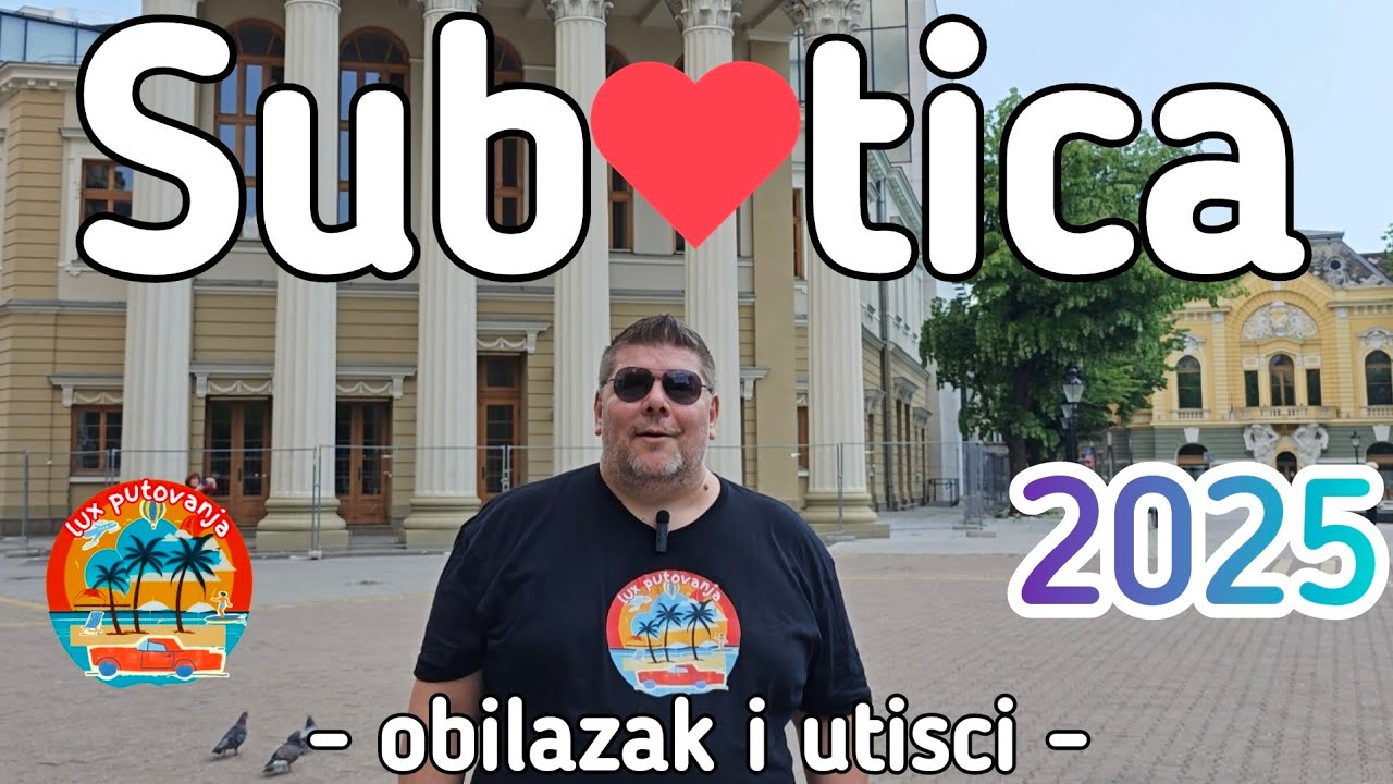 SUBOTICA 2025 | Szabadka | Severna Bačka | Vojvodina | Dudova šuma | obilazak i utisci | 4K (UHD)