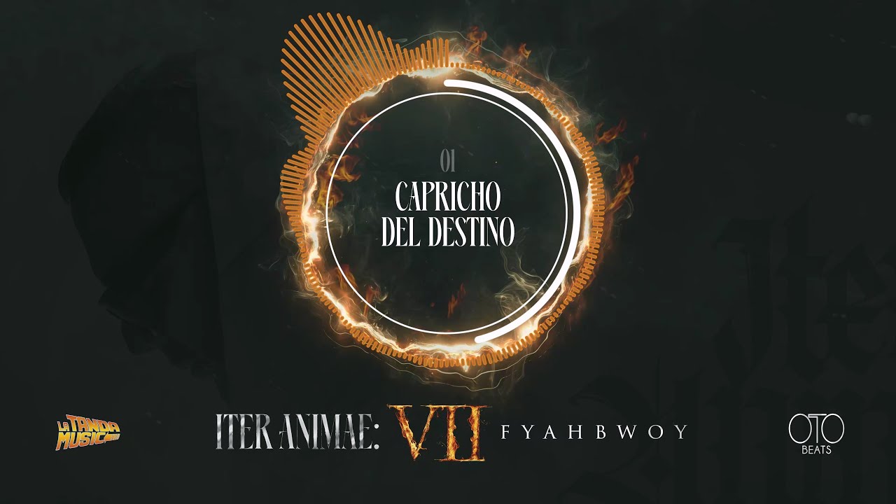 FYAHBWOY ❌ OTO BEATS - CAPRICHO DEL DESTINO