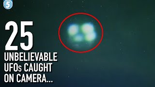 Top 25 Unbelievable UFOs Caught on Camera: Are We Truly Alone in the Universe?