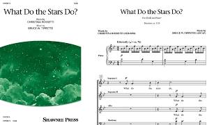 What Do the Stars Do? | SSAB Choir | by Bruce W. Tippette