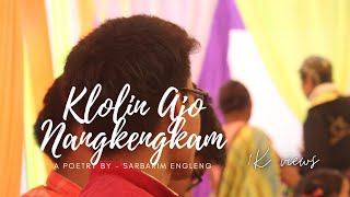 Klolin Ajo Nangkengkam |Sarbarim Engleng | Karbi Poem