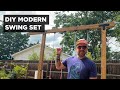 How to build an easy modern diy swing set