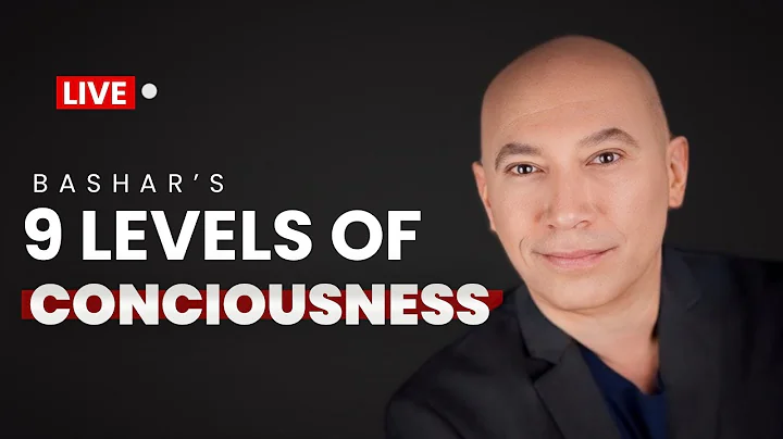 Bashar: 9 LEVELS of Consciousness | Bashar Channeled By Darryl anka