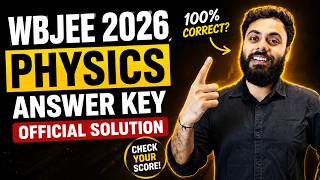WBJEE 2026 Physics Answer Key OUT 🚨 Check Your Score Now!