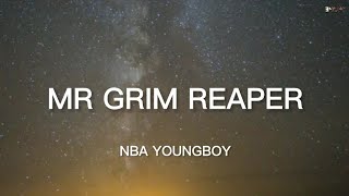 NBA YoungBoy - Mr Grim Reaper (Lyrics) | Elements Now