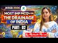 Most Important MCQs on Drainage System of India | JKSSB 2026 | Part - 02 || By Mahrukh Mam