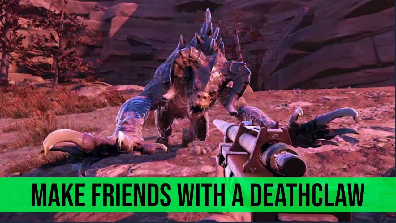 Fallout 76 How To Make Friends With A Deathclaw Youtube