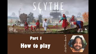 Scythe: Invaders from Afar - Part 1: how to play | JLTEI