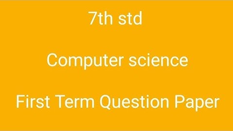 7th std Computer science Question Paper First Term Sep-2022