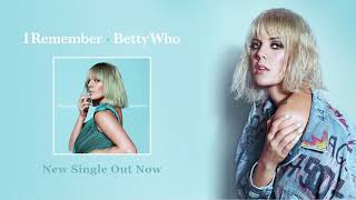 Video voorbeeld van "Betty Who - I Remember"