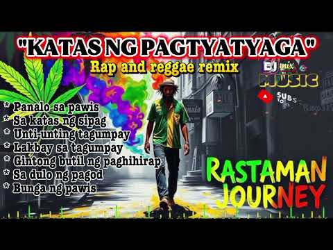 KATAS NG PAGTYATYAGA😊 🎶 | RAP AND REGGAE REMIX | BJ mix Music | PLEASE SUBSCRIBE☺️!! 