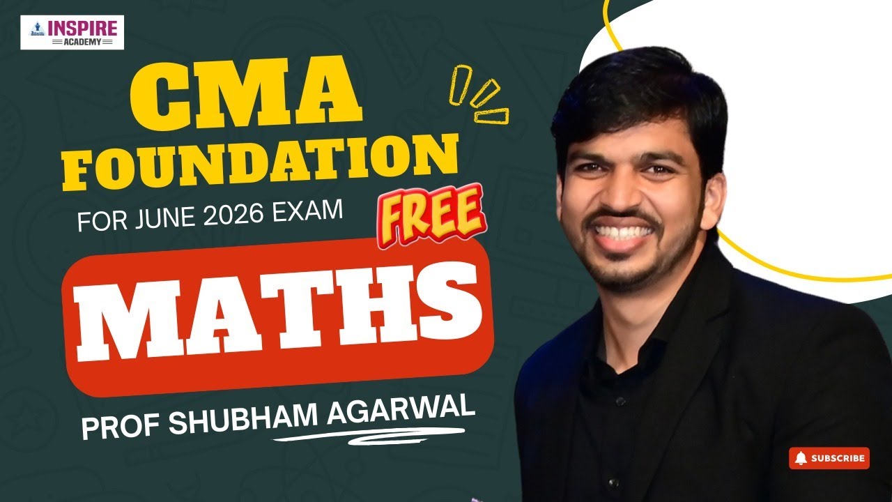 CMA Foundation Maths Lec 7 |  For June 26 Attempt | Prof Shubham Agarwal 