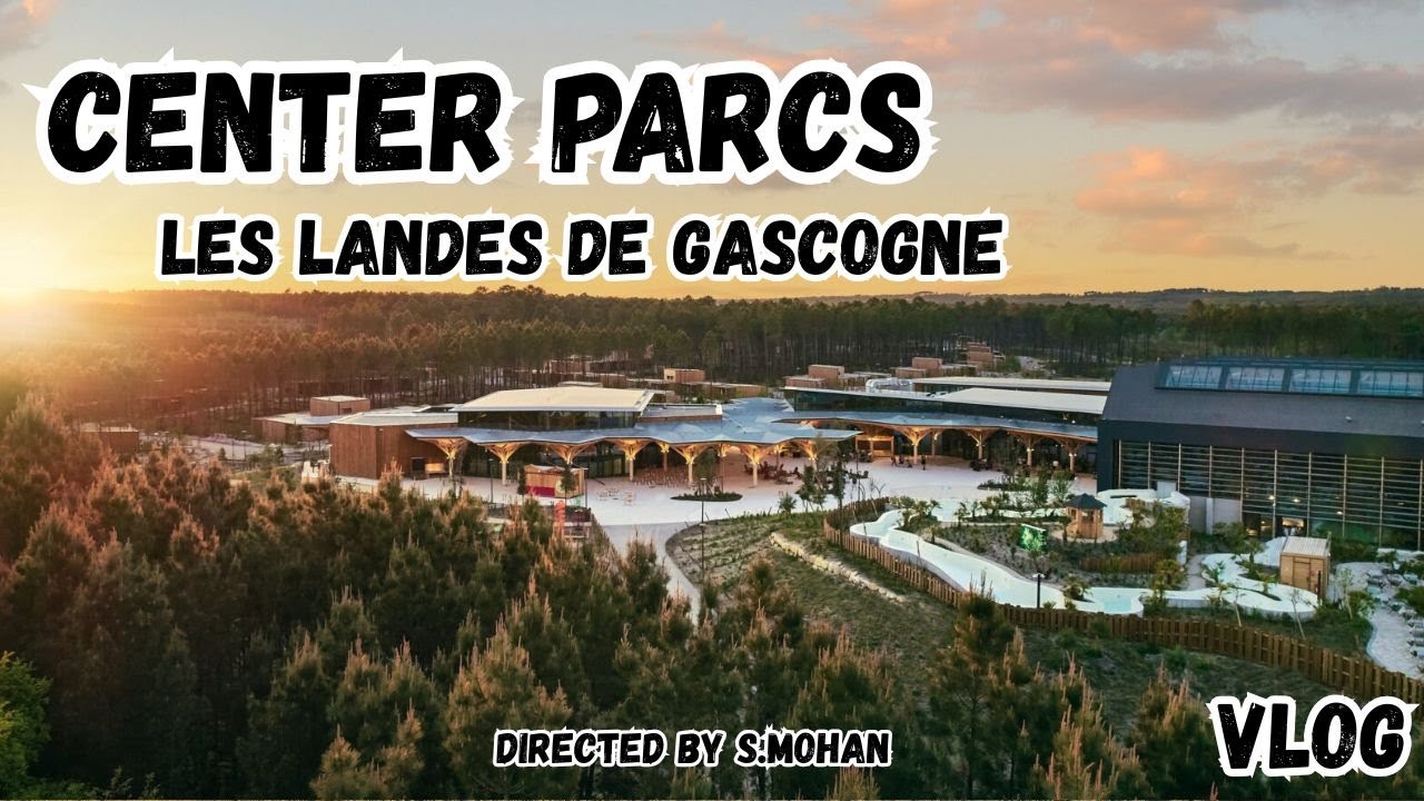 Center Parcs,  Les Landes De Gascogne VLOG