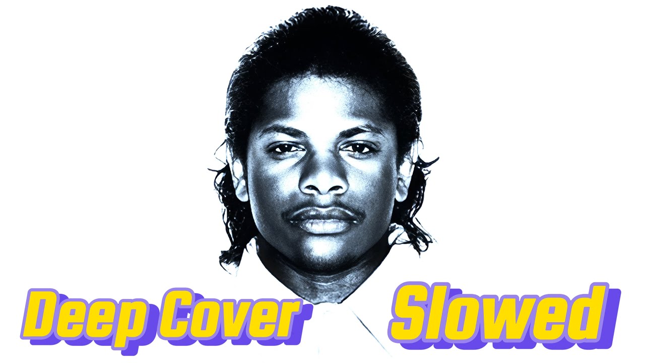 Eazy-E Deep Cover (Slowed) Remix