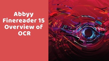 Abbyy Finereader 15 Overview of OCR