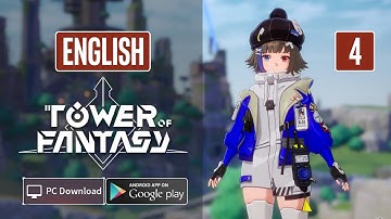 TOWER OF FANTASY English Gameplay Global CBT Walkthrough #4